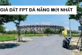 Báo giá đất FPT tốt nhất ! Tổng hợp giỏ hàng đất nền, biệt thự, Shophouse FPT City vị trí đẹp T7.2025