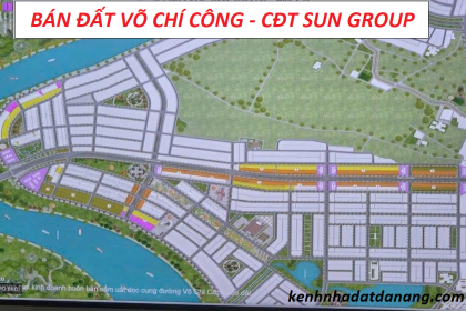 BÁN ĐẤT ĐƯỜNG VÕ CHÍ CÔNG ĐÀ NẴNG - GIÁ BÁN TỪ CĐT SUN GROUP