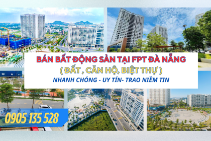 BÁN ĐẤT FPT ĐÀ NẴNG MỚI NHẤT THÁNG 11/2025