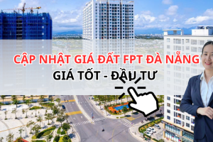 Giá Đất FPT Đà Nẵng sập hầm chỉ từ 4 tỷ mua đâu tư, mua ở.